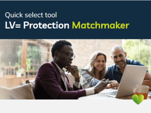 An LV= Protection Matchmaker Asset for Advisers by Moreish Marketing